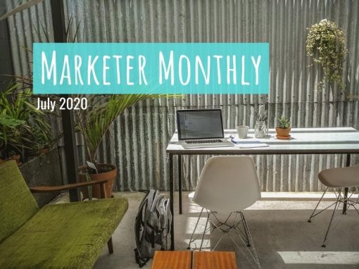 Marketer Monthly: July 2020