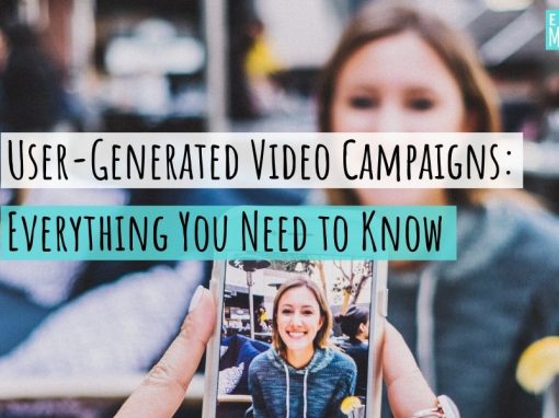User-Generated Video Campaigns: Everything You Need to Know