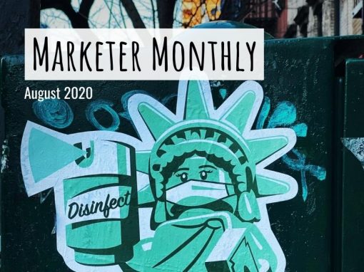 Marketer Monthly: August 2020