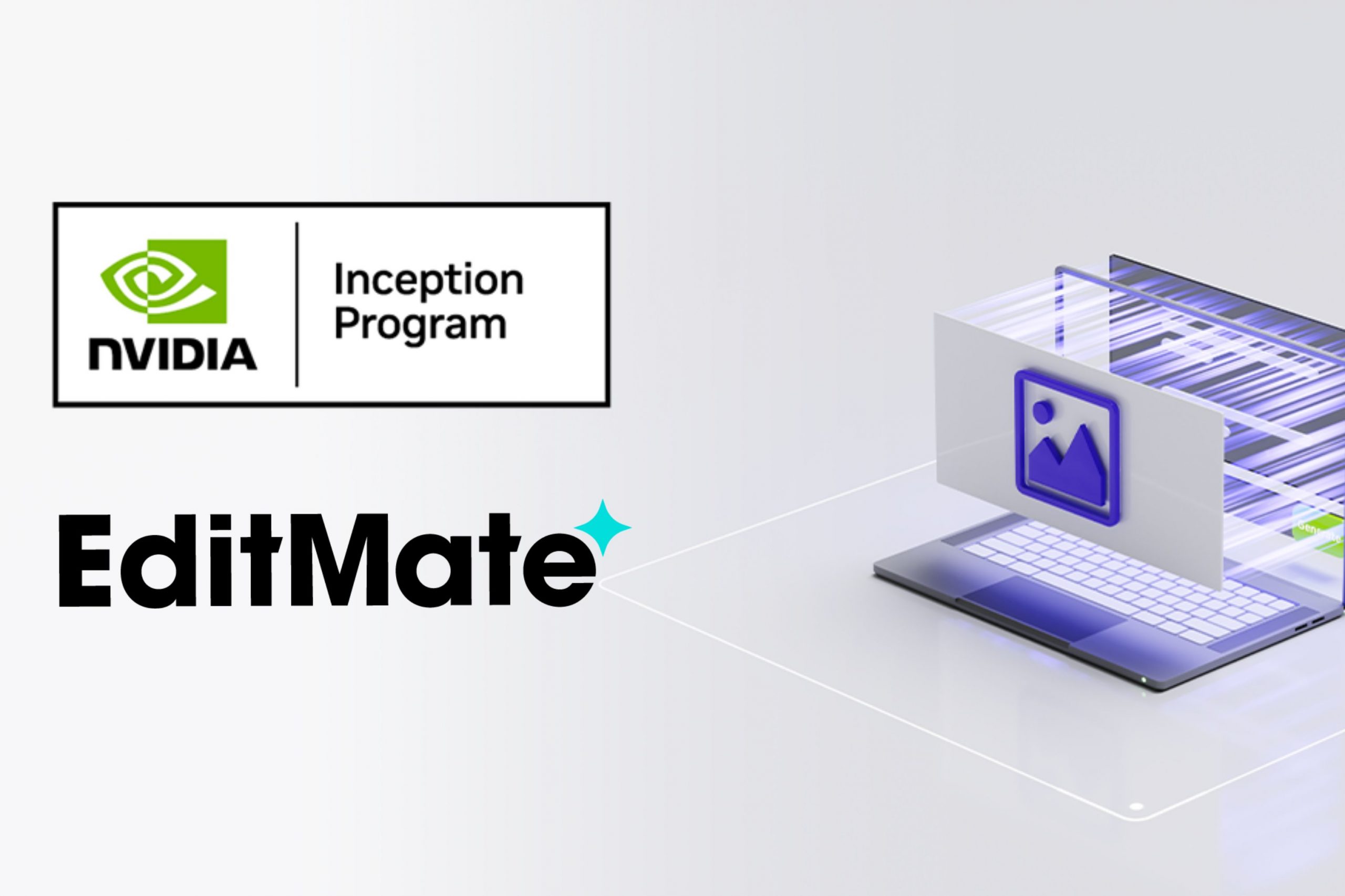 EditMate Joins NVIDIA Inception Program